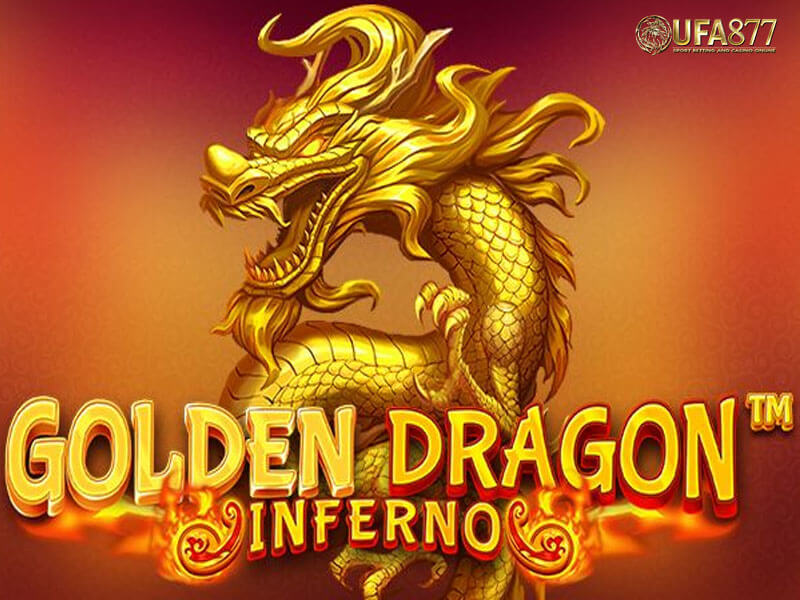 เปิดตัวสล็อต Golden Dragon Inferno TM