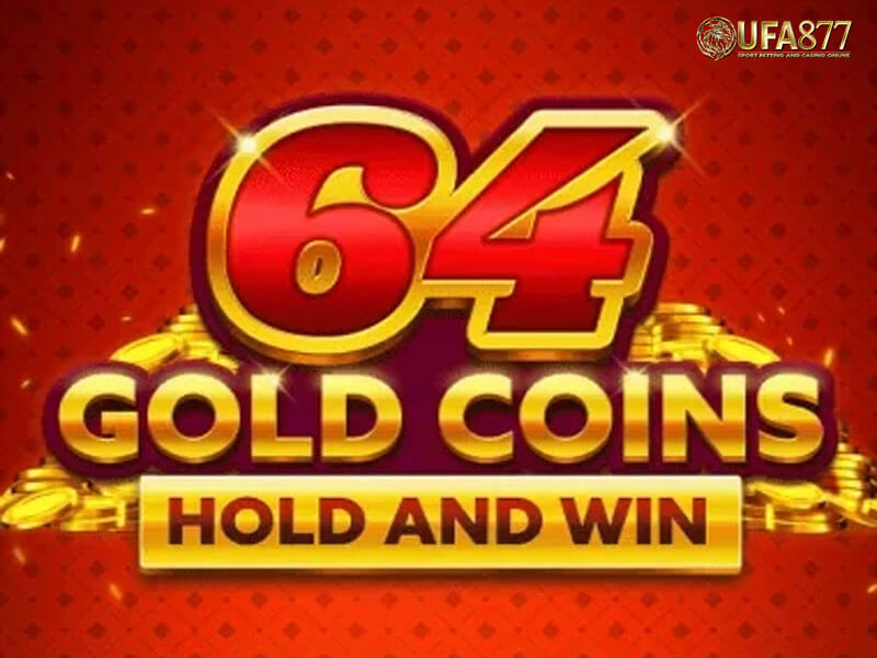 64 Gold Coins Hold & Win slot
