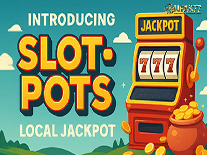Slotpots