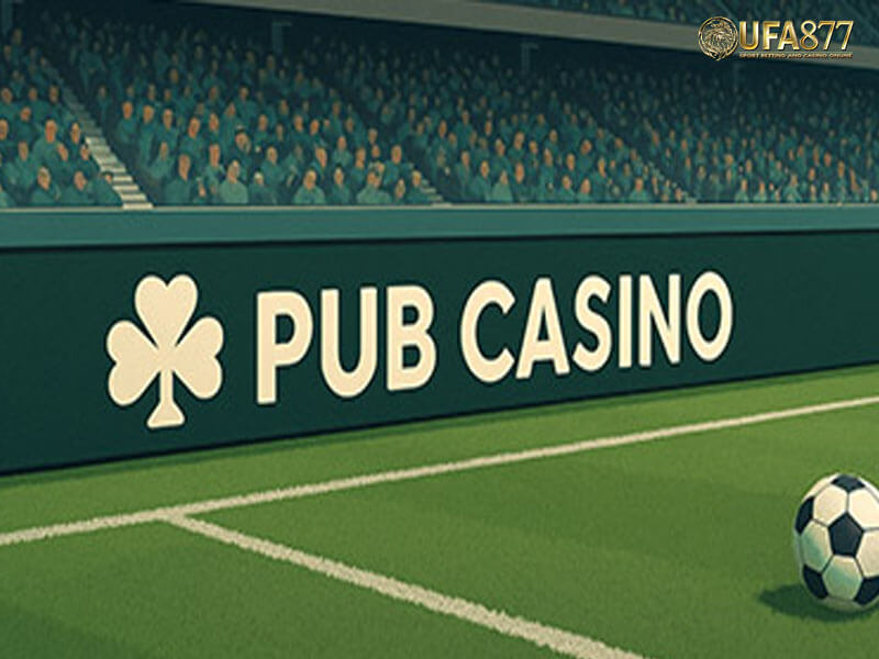 Pub Casino เข้าสู่วงการฟุตบอล